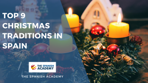 Top 9 Christmas Traditions in Spain