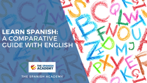 Learn Spanish: A Comparative Guide with English